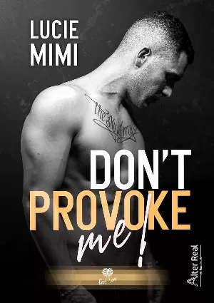 Lucie Mimi - Don’t Provoke Me !